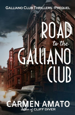 Road To The Galliano Club (Galliano Club Series)