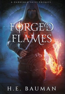 Forged By Flames (Darkened Skies)