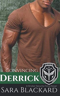 Convincing Derrick: A Sweet Romantic Suspense (Stryker Security Force)