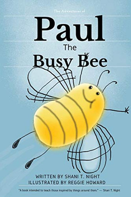 Paul The Busy Bee (Shani and Friends)
