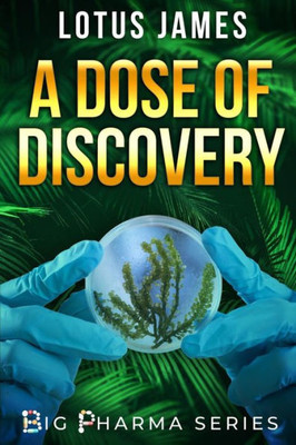 A Dose Of Discovery: Big Pharma Series