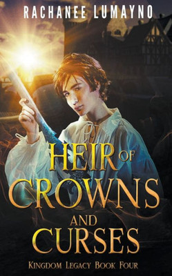 Heir Of Crowns And Curses (Kingdom Legacy)