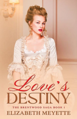 Love'S Destiny: An American Historical Romance Novel