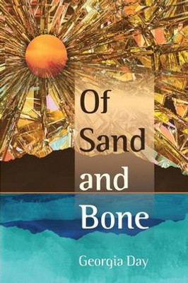 Of Sand And Bone