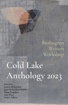 Cold Lake Anthology 2023