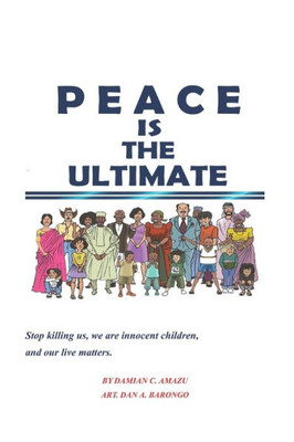 Peace Is The Ultimate (Children`S Peace Book)