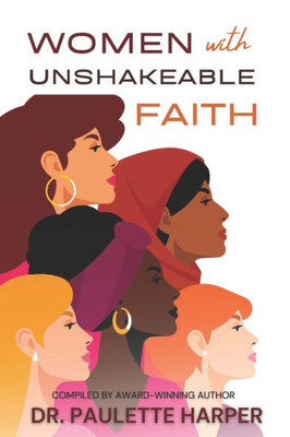 Women With Unshakeable Faith