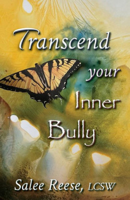 Transcend Your Inner Bully