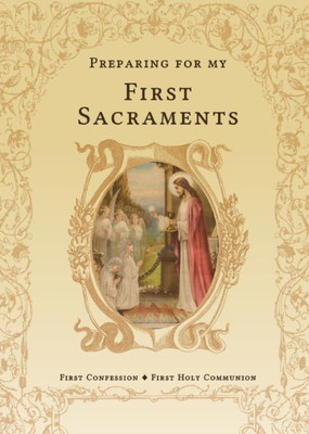 Preparing For My First Sacraments: First Confession And First Holy Communion