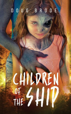 Children Of The Ship (The Ship Saga)