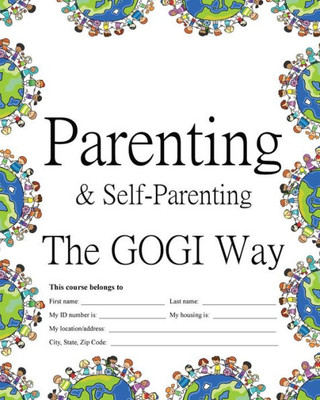 Parenting & Self-Parenting The Gogi Way