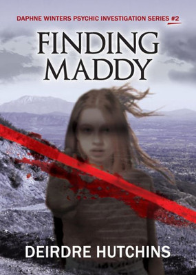 Finding Maddy (Daphne Winters Psychic Investigation)