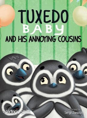 Tuxedo Baby And His Annoying Cousins