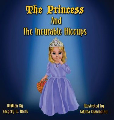 The Princess And The Incurable Hiccups