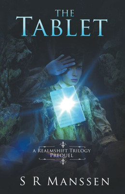 The Tablet: A Realmshift Trilogy Prequel (The Realmshift Trilogy)