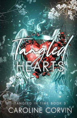 Tangled Hearts: Tangled In Time Book Three