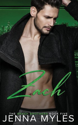 Zach: A Brash Brothers Romance (The Brash Brothers)