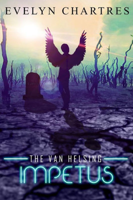 The Van Helsing Impetus