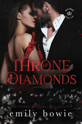 Throne Of Diamonds: A Mafia Romance