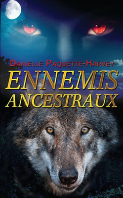 Ennemis Ancestraux: Une Romance De Vampires D'Ennemis À Amants (Âme Soeur Du Désir) (French Edition)