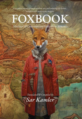 Foxbook: Medieval & Contemporary Fables From Armenia