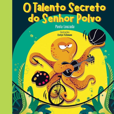 O Talento Secreto Do Senhor Polvo (Portuguese Edition)