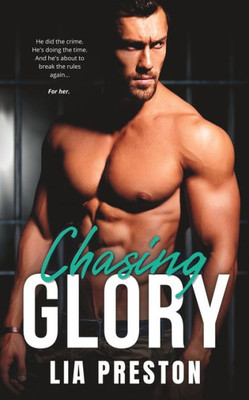 Chasing Glory: A Curvy Girl Age Gap Instalove Prison Romance