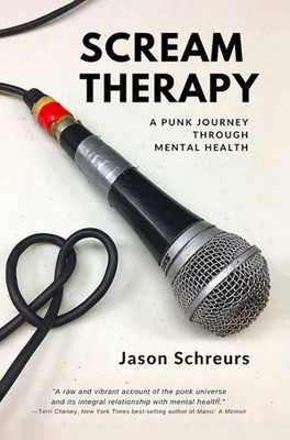 Scream Therapy: A Punk Journey Through Mental Health