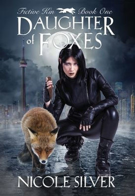 Daughter Of Foxes (Fictive Kin)