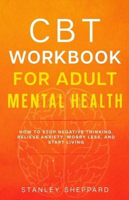 Cbt Workbook For Adult Mental Health