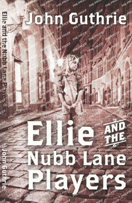 Ellie And The Nubb Lane Players