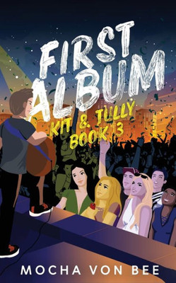 First Album: Kit And Tully Book 3