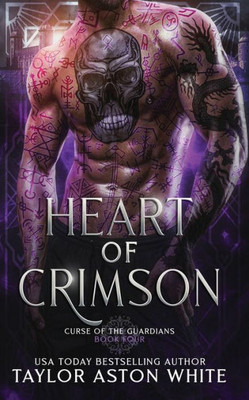 Heart Of Crimson: A Dark Paranormal Romance (Curse Of The Guardians)