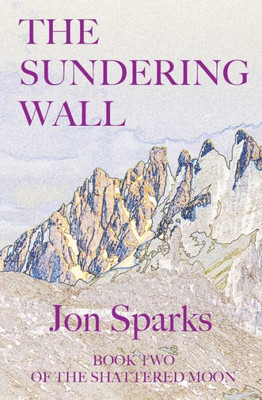 The Sundering Wall (Shattered Moon)