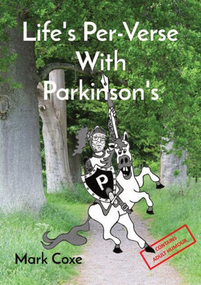 Life'S Per-Verse With Parkinson'S