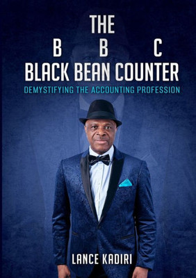 The Black Bean Counter: Demystifying The Accounting Profession