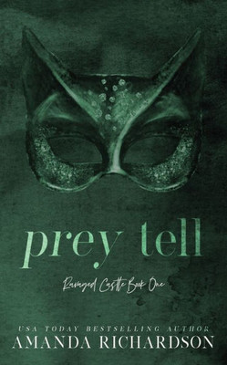 Prey Tell: A Brother'S Best Friend Romance (Ravaged Castle)