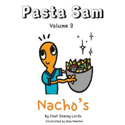 Pasta Sam: Volume 3 - Nacho'S