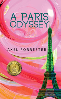 A Paris Odyssey (The Odyssey Series By Axel Forrester)