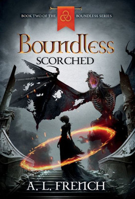 Boundless: Scorched