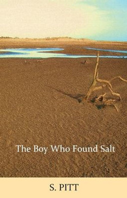 The Boy Who Found Salt