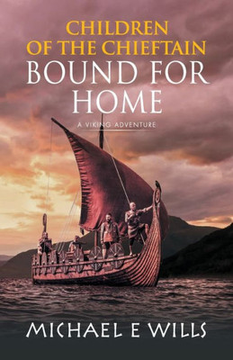 Bound For Home (Children Of The Chieftain)