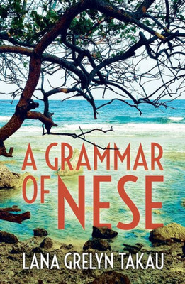 A Grammar Of Nese (Asia-Pacific Linguistics)