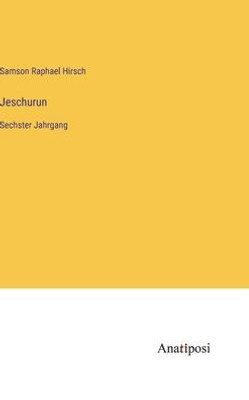 Jeschurun: Sechster Jahrgang (German Edition)