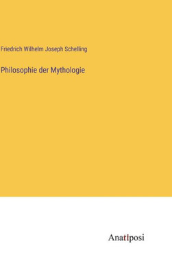 Philosophie Der Mythologie (German Edition)
