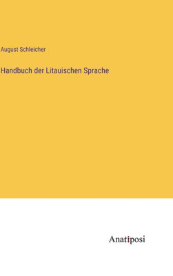 Handbuch Der Litauischen Sprache (German Edition)