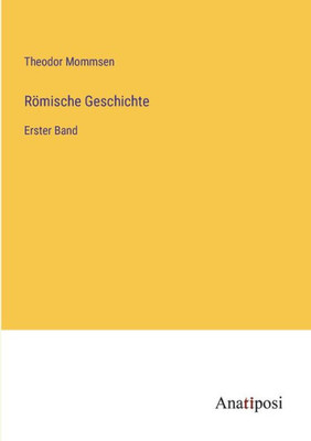 Römische Geschichte: Erster Band (German Edition)