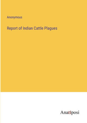 Report Of Indian Cattle Plagues