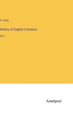 History Of English Literature: Vol. I