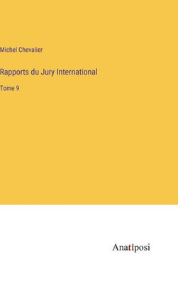 Rapports Du Jury International: Tome 9 (French Edition)